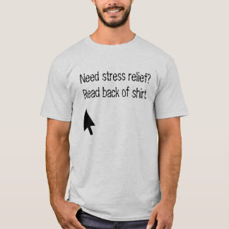 Kick Me.  Stress relief t-shirt