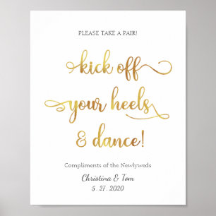 "Kick off your heels and dance" gold Wedding Sign