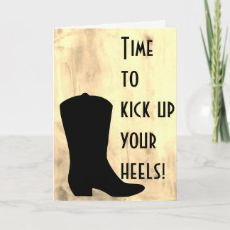 Kick Up Your Boots - Cowboy Birthday Card