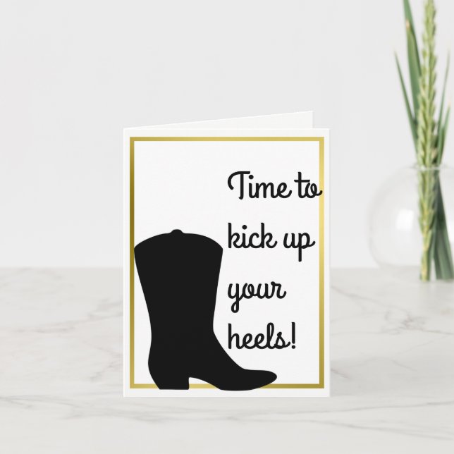 Kick Up Your Boots - Cowboy Birthday Card - Gold (Front)