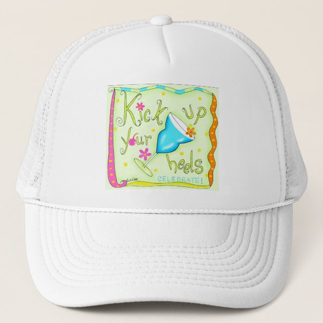 Kick up your heels Cap (Front)
