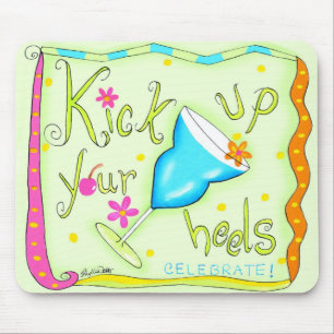 Kick up Your Heels Mousepad