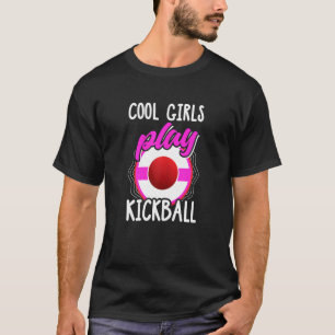 Kickball  Girls Kickball Sport Kickball Player T-Shirt