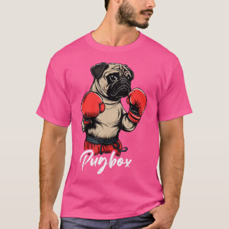 Kickboxer Pug Dog Boxer Boxing Gloves Kickboxing B T-Shirt