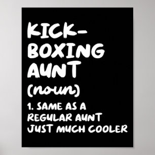 Kickboxing Aunt Definition Funny Sports Martial Ar Poster