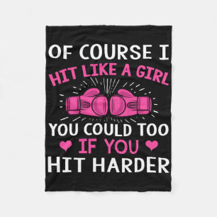 Kickboxing Boxing Cl Saying Of Course I Hit Like A Fleece Blanket