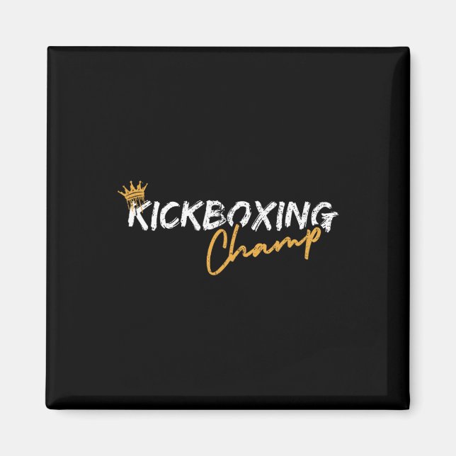 Kickboxing Champ  Magnet (Front)