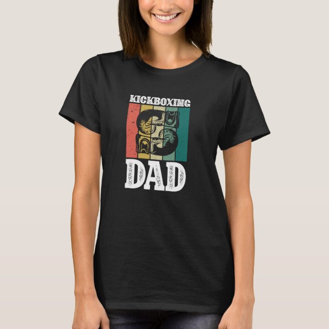 Kickboxing Dad Of A Kickboxer Dad Retro Kickboxing T-Shirt (Front)
