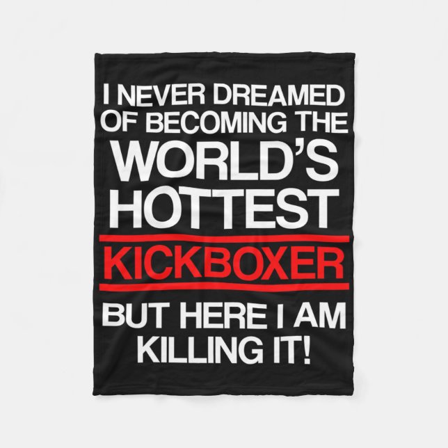 Kickboxing Dreamed Kick Boxing Workout  Fleece Blanket (Front)