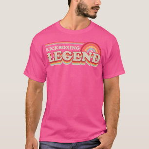 Kickboxing Funny Kickboxing Legend T-Shirt
