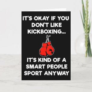 Kickboxing Gift - Funny Smart Kickboxer Card