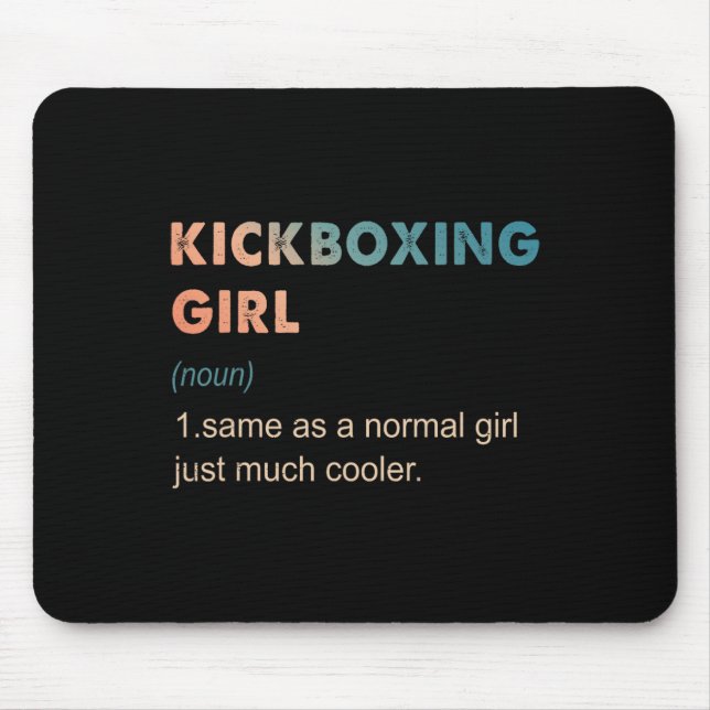 Kickboxing Girl Definition Funny Kickboxing Lover  Mouse Mat (Front)