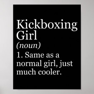 Kickboxing Girl Definition Funny Sarcastic Sports Poster