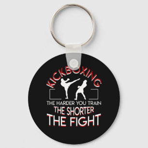 Kickboxing Harder You Train Shorter Fight Key Ring