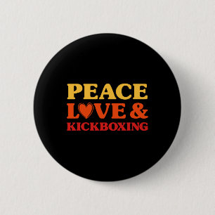 Kickboxing I Love Kickboxing For Men And Women 6 Cm Round Badge