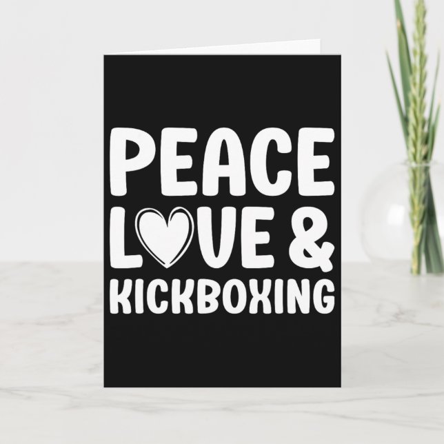 Kickboxing I Love Kickboxing Kickboxer  Card (Front)