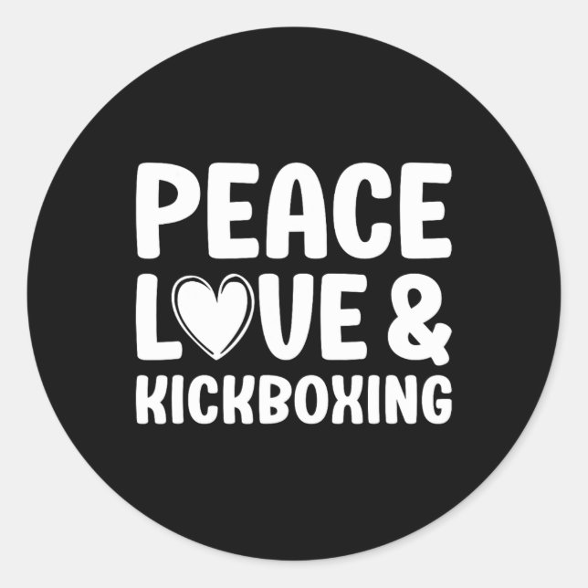 Kickboxing I Love Kickboxing Kickboxer  Classic Round Sticker (Front)