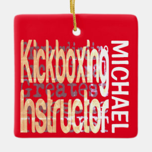Kickboxing Instructor Extraordinaire CUSTOM Ceramic Ornament