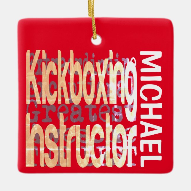 Kickboxing Instructor Extraordinaire CUSTOM Ceramic Ornament (Front)