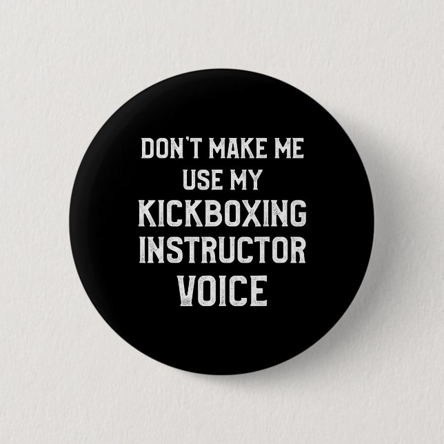 Kickboxing Instructor Kick Boxing Workout _3  6 Cm Round Badge (Front)