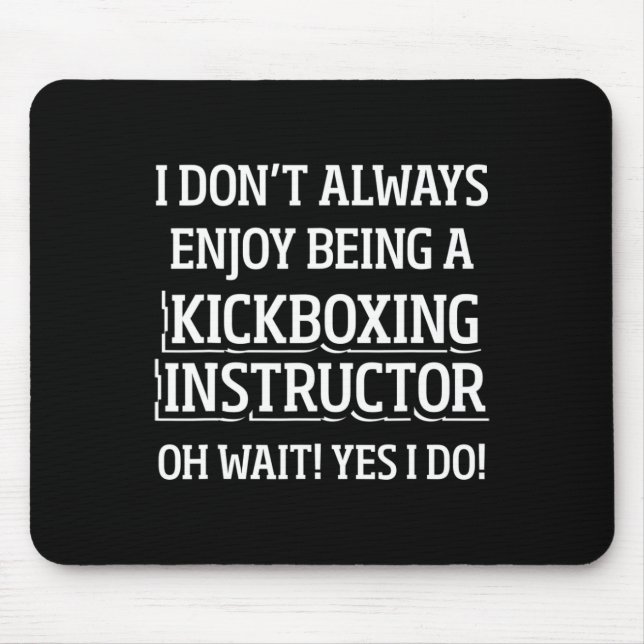 Kickboxing Instructor Kick Boxing Workout _4  Mouse Mat (Front)