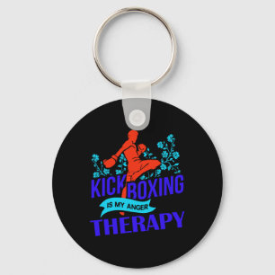 Kickboxing Is My Anger Therapy Martial Arts Fight Key Ring