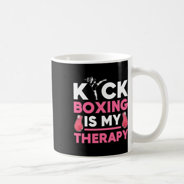 Kickboxing Is My Therapy  Coffee Mug (Right)