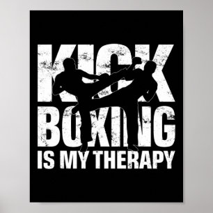Kickboxing Is My Therapy, Kickboxing Match Motif K Poster