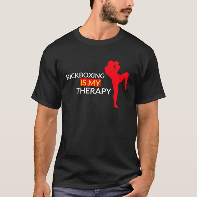 Kickboxing Is My Therapy One Coolest  Kickboxing M T-Shirt (Front)