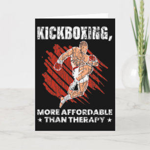 Kickboxing Is Therapy Funny Kick Boxer Boxing Grap Card