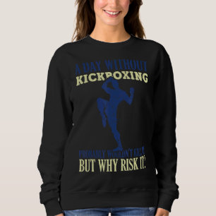 Kickboxing Karate Taekwondo Martial Training Athle Sweatshirt