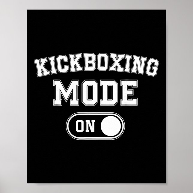 Kickboxing Mode On Funny Kickboxer Gift Coach Trai Poster (Front)