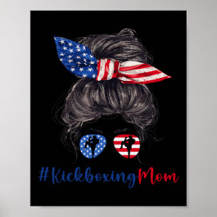 Kickboxing Mom American Flag Mothers Day Gift 4th Poster