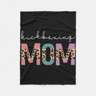 Kickboxing Mom Funny Boxing Kickboxer Mom Gift Leo Fleece Blanket
