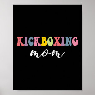 Kickboxing Mom Funny Stylish Martial Art Lovers Sp Poster
