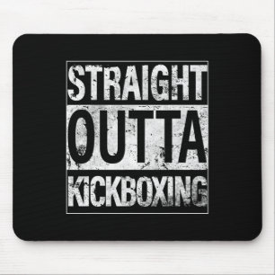 Kickboxing Shirt Straight Outta Kickboxing T Shirt Mouse Mat
