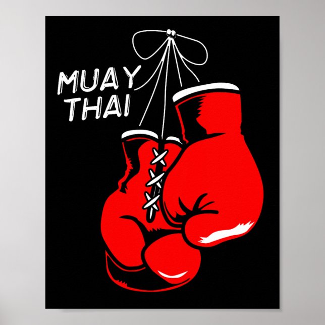 Kickboxing Thai Boxing Muay Thai Gloves  Poster (Front)