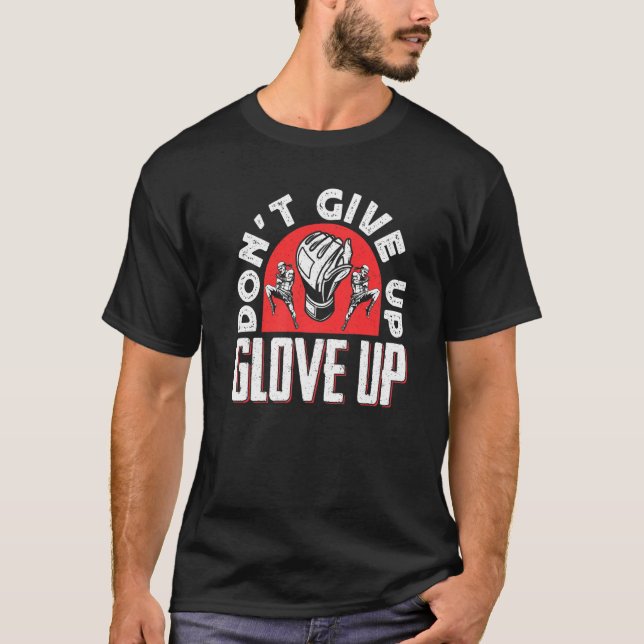 Kickboxing Vintage Don't Give UpGlove Up   T-Shirt (Front)