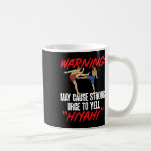 Kickboxing Why Walk When You Can Roundhouse Kick K Coffee Mug