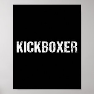 Kickboxing Workout Kickboxer Shirt  Poster