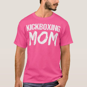 Kickboxing Workout Kickboxing Mum T-Shirt