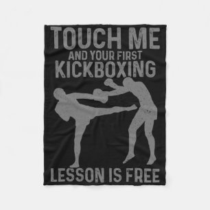 Kickboxing Your First Lesson Is Free Funny Kickbox Fleece Blanket