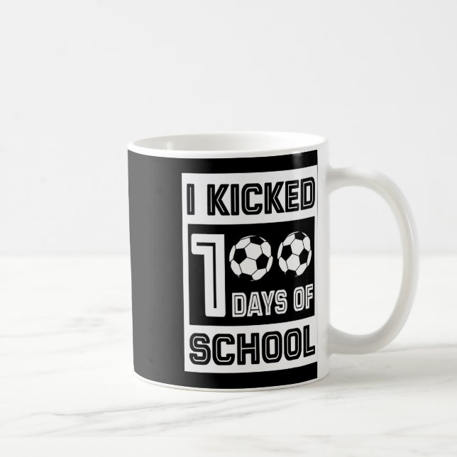 Kicked 100 Days Of School Fun 100 Days For Soccer  Coffee Mug (Right)