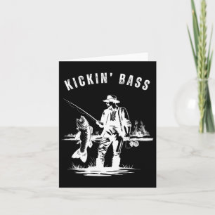 Kickin B Fisherman Fishing Fish Funny Outdoors Lak Card