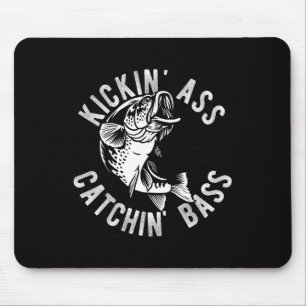 Kickin' Catchin' B Fishing Fisherman Anglers Trip Mouse Mat
