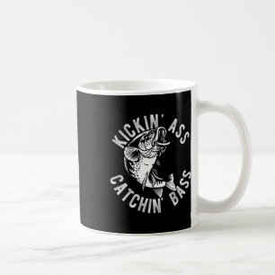 Kickin' Catchin' Byss Fishing Fisherman Anglers Tr Coffee Mug