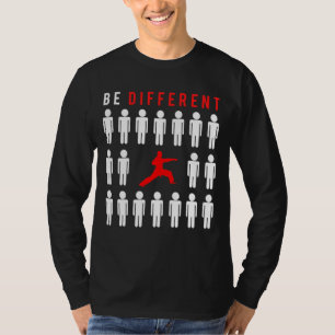 Kickin Chuckles: Karate - Be Different from Other T-Shirt