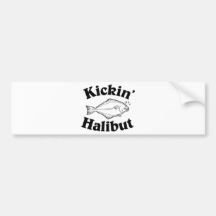 Kickin' Halibut Bumper Sticker