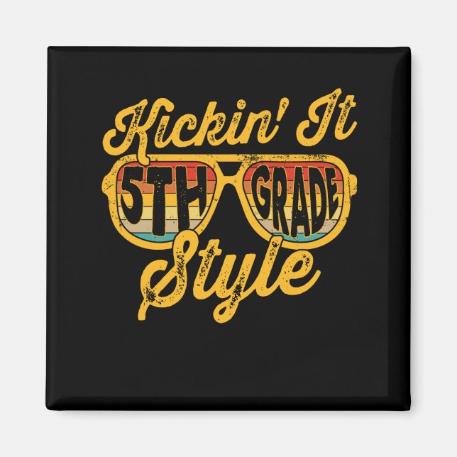 Kickin it 5th Grade Style Student Teacher Team Magnet (Front)