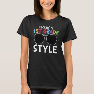 Kickin It First Grade Style Cute 1st Grade T-Shirt